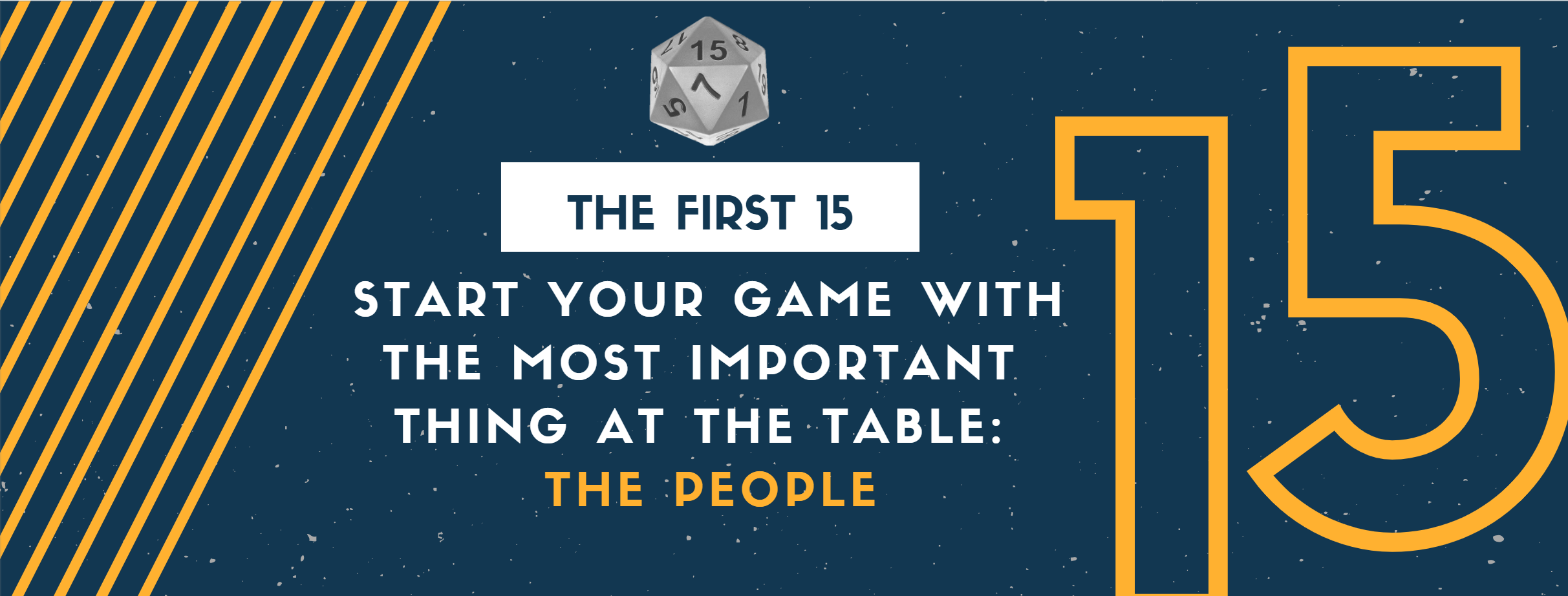 The First 15 Dig The First 15 – Roll for Joy