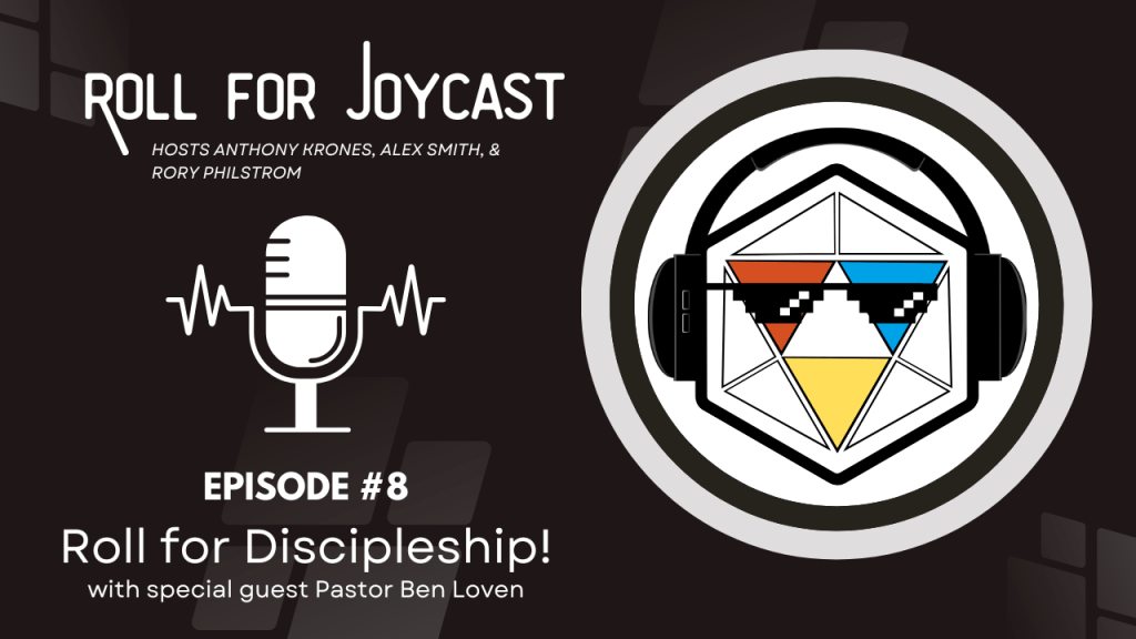 How Do I Roll for Discipleship? – Episode&nbsp;8